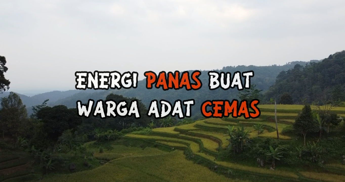 Energi Panas Buat Warga Adat Cemas